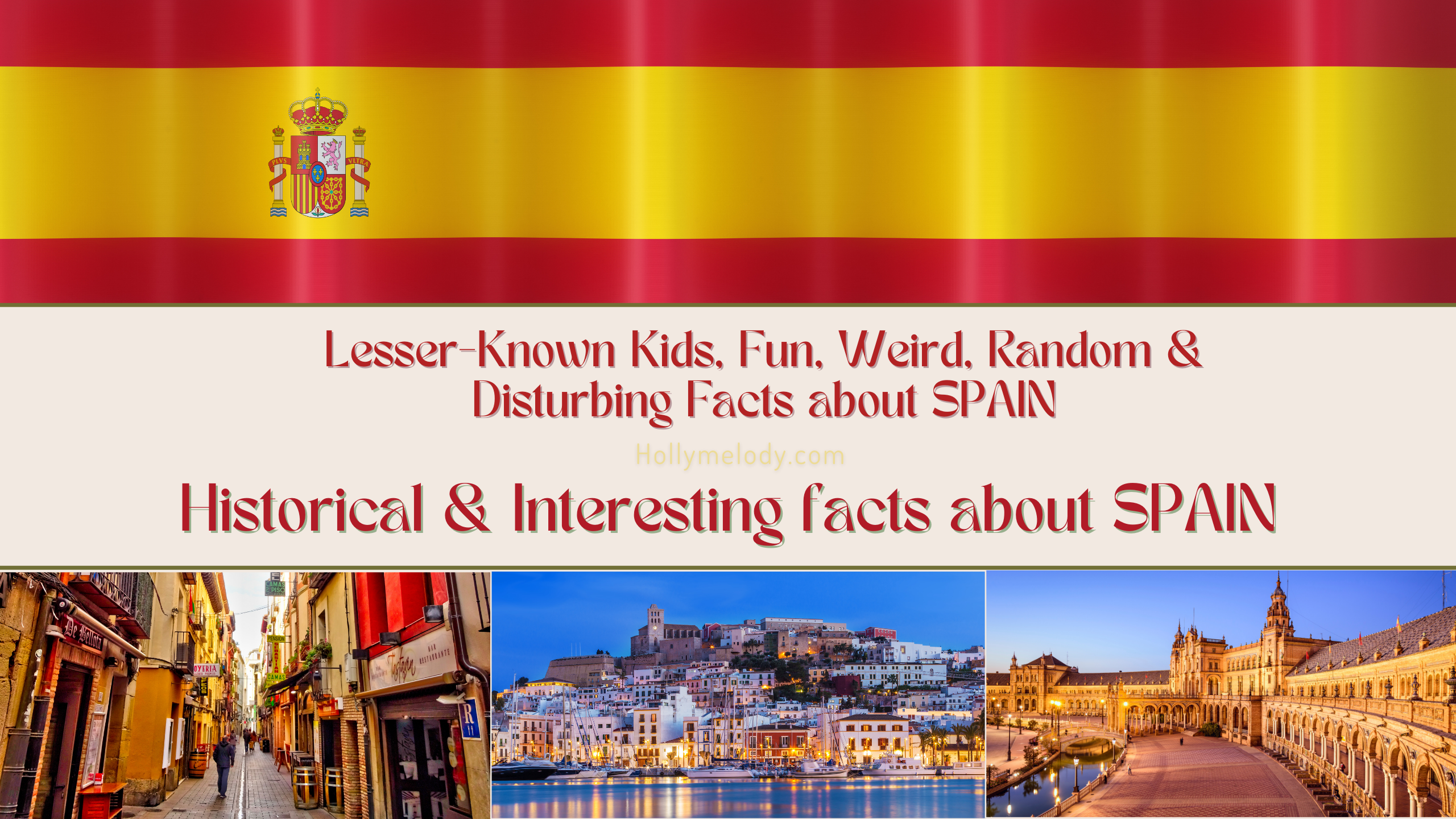 Lesser-Known Kids, Fun, Weird, Random &#038; Disturbing Facts about SPAIN | Historical &#038; Interesting facts about SPAIN