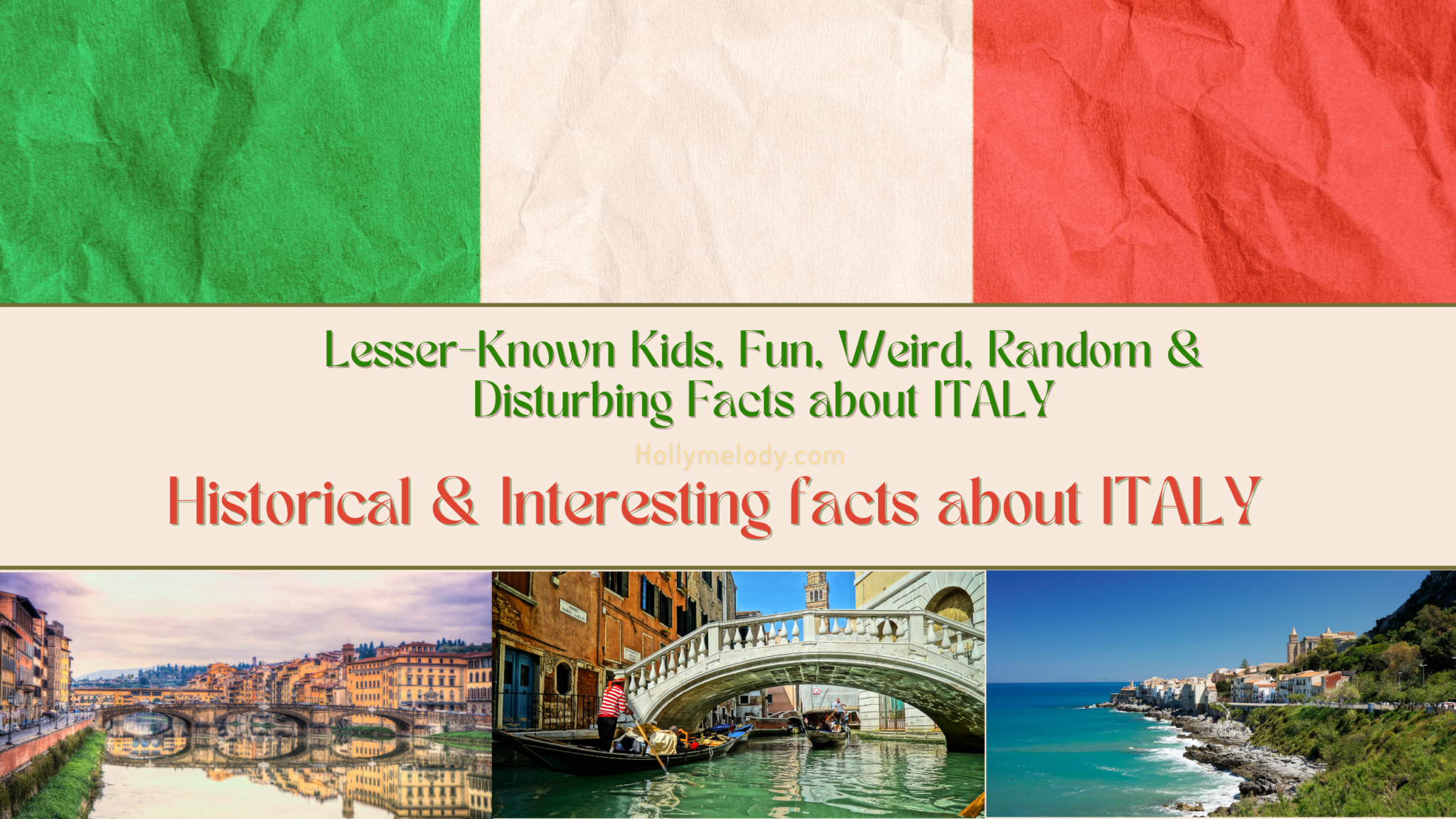 LesserKnown Kids, Fun, Weird, Random & Disturbing Facts about ITALY